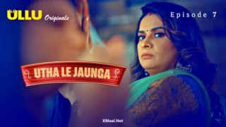 Utha Le Jaunga – Part 2 Episode 7