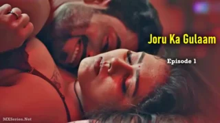 Joru Ka Gulaam Episode 1 – Manvi Chugh XXX Porn Video