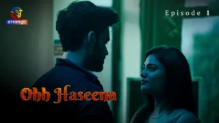 Ohh Haseena Episode 1 – Hot Bhabhi XXX Sex Video