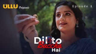 Dil To Baccha Hai Episode 1 – Ullu Web Series Hindi Sex Video