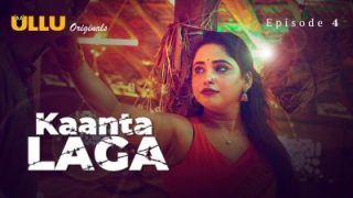 Kaanta Laga Episode 4 – Ullu Web Series Hindi Sex Video