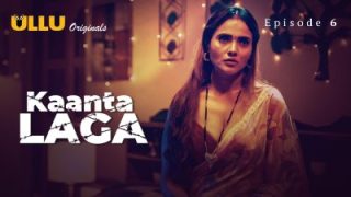 Kaanta Laga Episode 6 – Ullu Web Series Hindi Sex Video